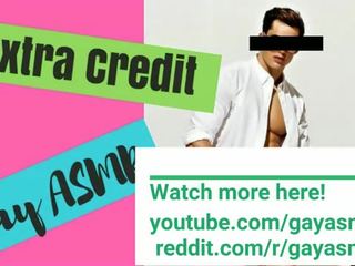 ASMR MALE - Extra Credit (ASMR Role Play )